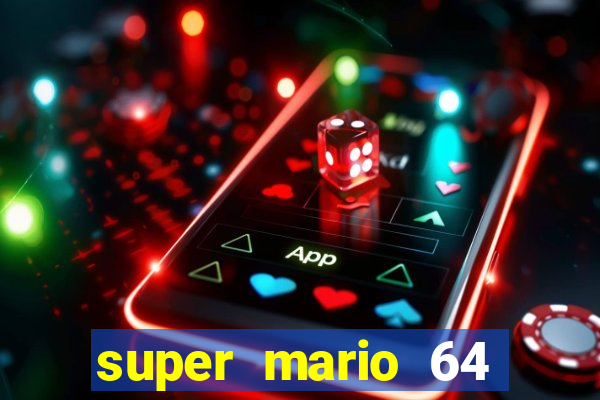 super mario 64 beta jogar